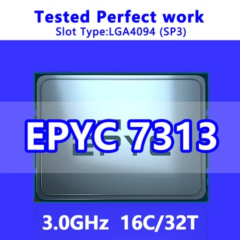 EPYC 7313 CPU 16C/32T 128M 3.0 GHz Cache SP3 Procesoru Servera LGA4094 Mātesplati Sistēmu uz Čipa (SoC) 100-000000329 1P/2P